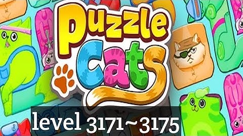 Puzzle Cats - level 3171~3175  Solve 