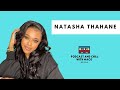 Episode 306| Natasha Thahane on Studying in America, The Queen , Isono ,Directing, Blood & Water