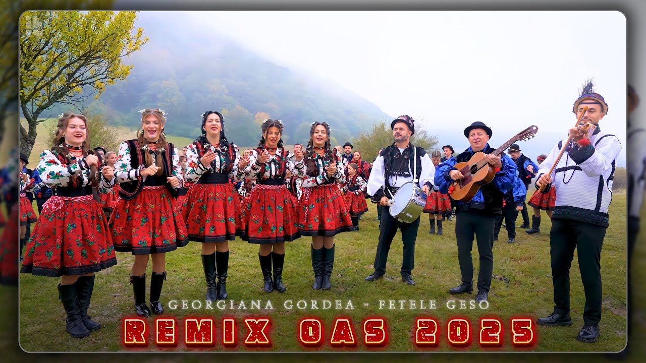 REMIX OAȘ 2025 - Georgiana Gordea - Fetele GESO - Ansamblul Folcloric GESO
