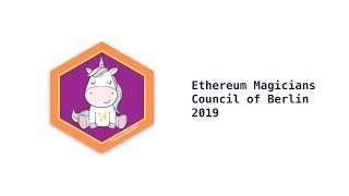Ethereum Magicians  Council of Berlin 2019