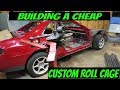 Crazy CHEAP racecar build // Custom roll cage fabrication. + RACE FOR FREE