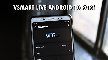 VOS 3.0 | VSmart Live Port | Android 10 | Redmi Note 5 Pro/AI