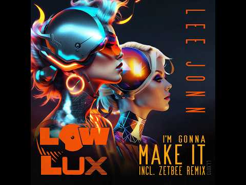 Lee Jonn - I'm Gonna Make It (Zetbee Remix)