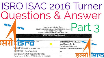 ISRO ISAC 2016 Turner Questions And Answer  |  Part 3