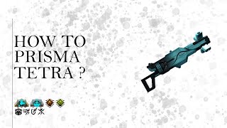 How To Prisma Tetra