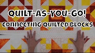 Attaching the Quilt As You Go Blocks Together - {michellepatterns.com}