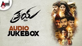 Traya Audio Jukebox 2019 Krishna Hebbale Samyuktha Hornad Kaushal Mahajan Raj Anand