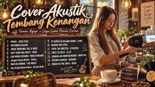 Lagu Nostalgia Indonesia Terbaik | Cover Akustik Tembang Kenangan Bikin Hati Adem