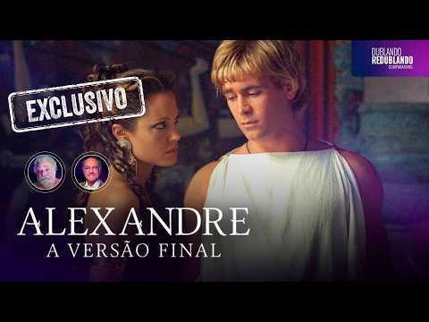 Alexandre (2004) | Duas Dublagens (Home Vídeo e Streaming)