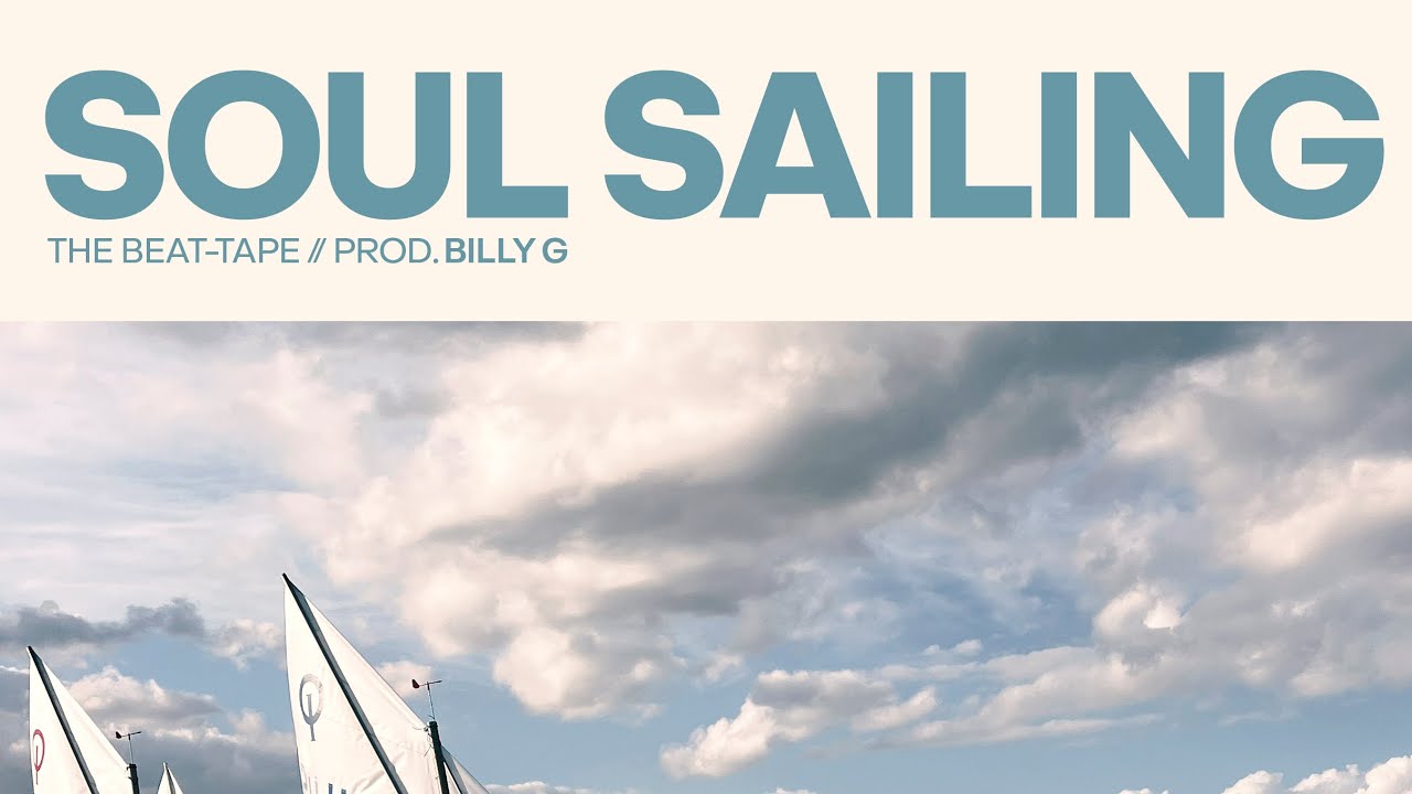 BILLY-G PRESENTA “SOUL SAILING” THE BEAT-TAPE