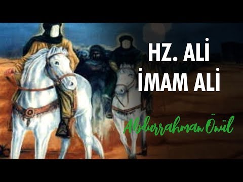 Hazreti Ali, İmam Ali - Abdurrahman Önül | İlahiler