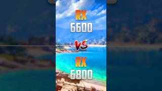 RX 6800 vd RX 6600