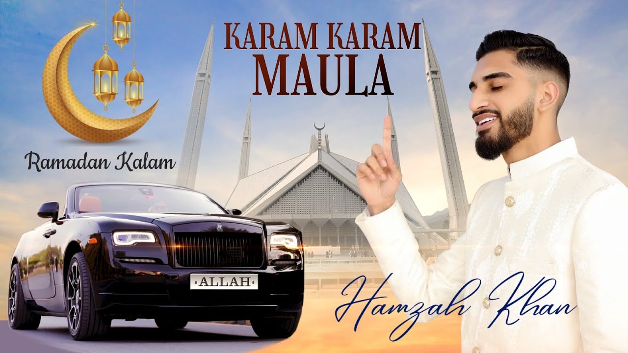 KARAM KARAM MAULA  OFFICIAL VIDEO 2023  Hamzah Khan