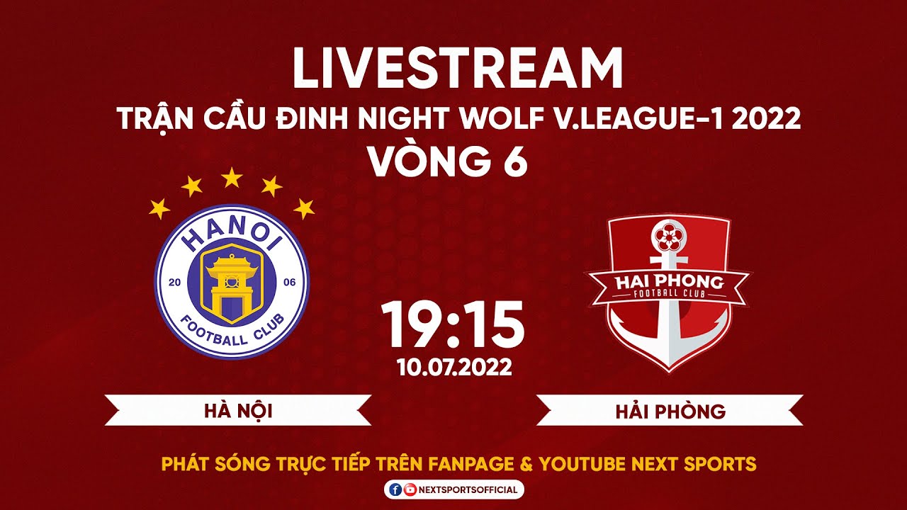 TRỰC TIẾP I Hà Nội FC – Hải Phòng FC (Bản Chuẩn) I Vòng 6 Night Wolf V.League-1 2022