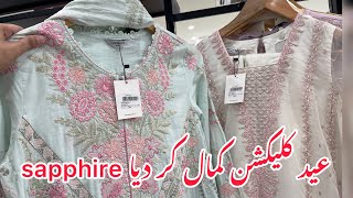 Sapphire new Eid collection ready to wear|sapphire Eid collection |28 May 2024