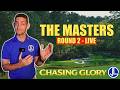 CHASING GLORY TIPS Tour The Masters Round 2 