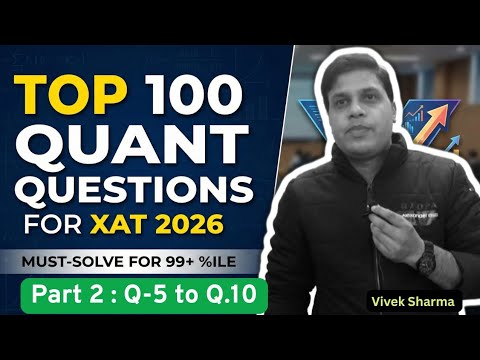 XAT 2026 - Must Solve 100 Quant Questions | XAT 2026 Exam Preparation # ...