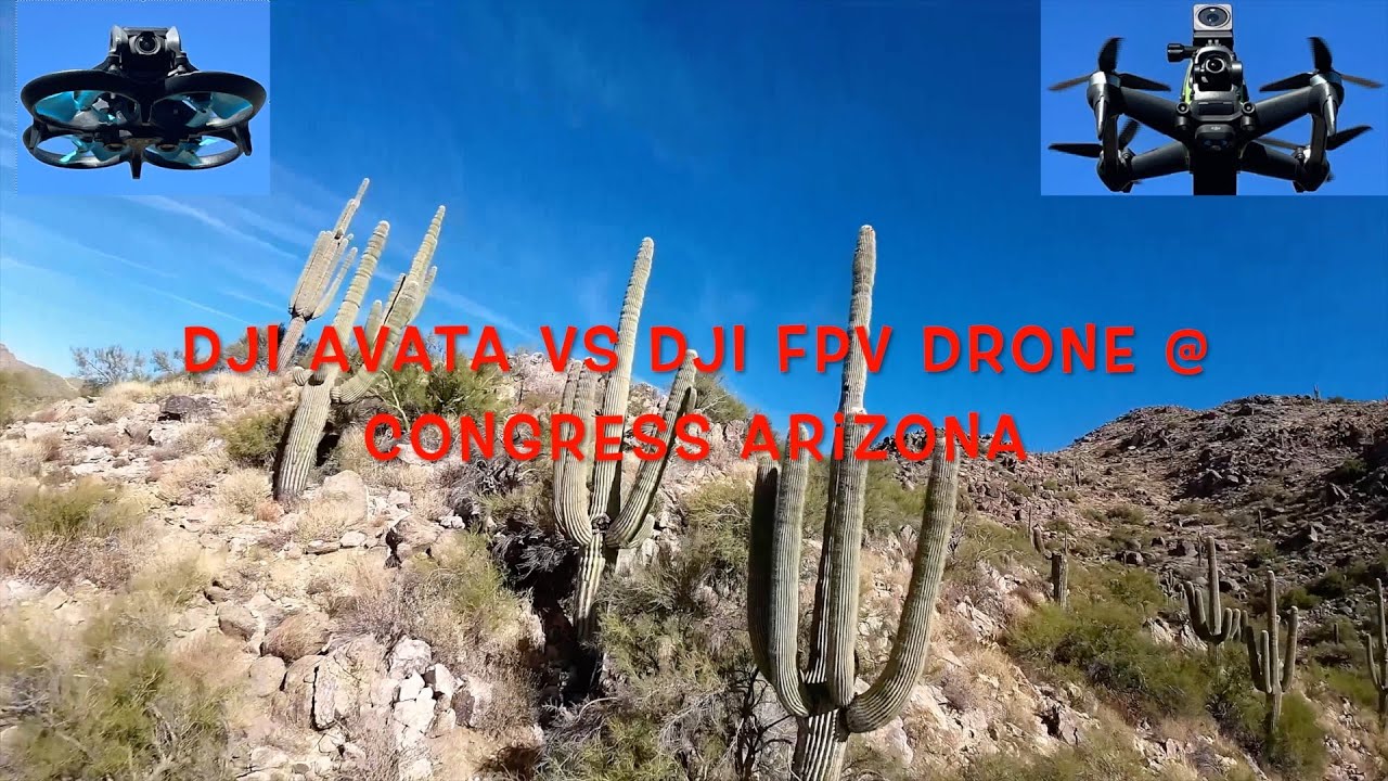 DJI Avata VS DJI FPV Drone @ Congress Arizona - YouTube