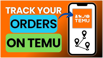 How To Track Your Orders On Temu 2025 | ONE STOP SOLUTION