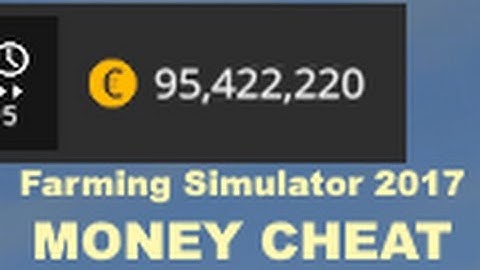Farming Simulator 2017 MONEY CHEAT