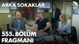 Arka sokaklar 555.bölüm fragmanı