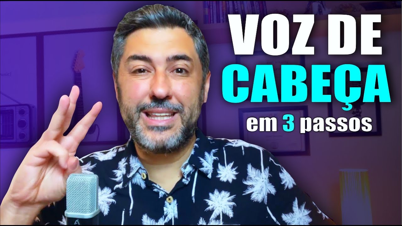 👉 VOZ DE CABEÇA EM 3 PASSOS! 🔥