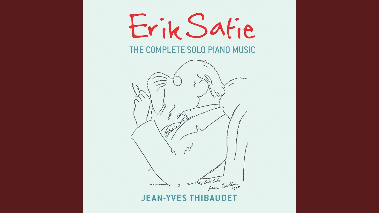 Satie: Avant-dernières pensées: 1. Idylle, à Debussy - YouTube
