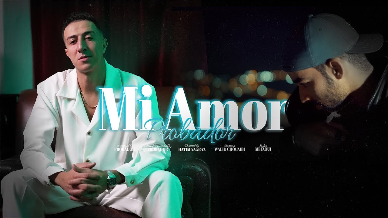 Probador - Mi Amor (Official Music Video)
