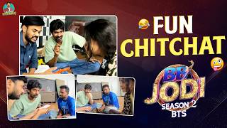 Fun Chitchat🤪| BB Jodi Season 2 BTS | Dhanraj Latest videos | Actress Bhanu | Actor Dhanraj
