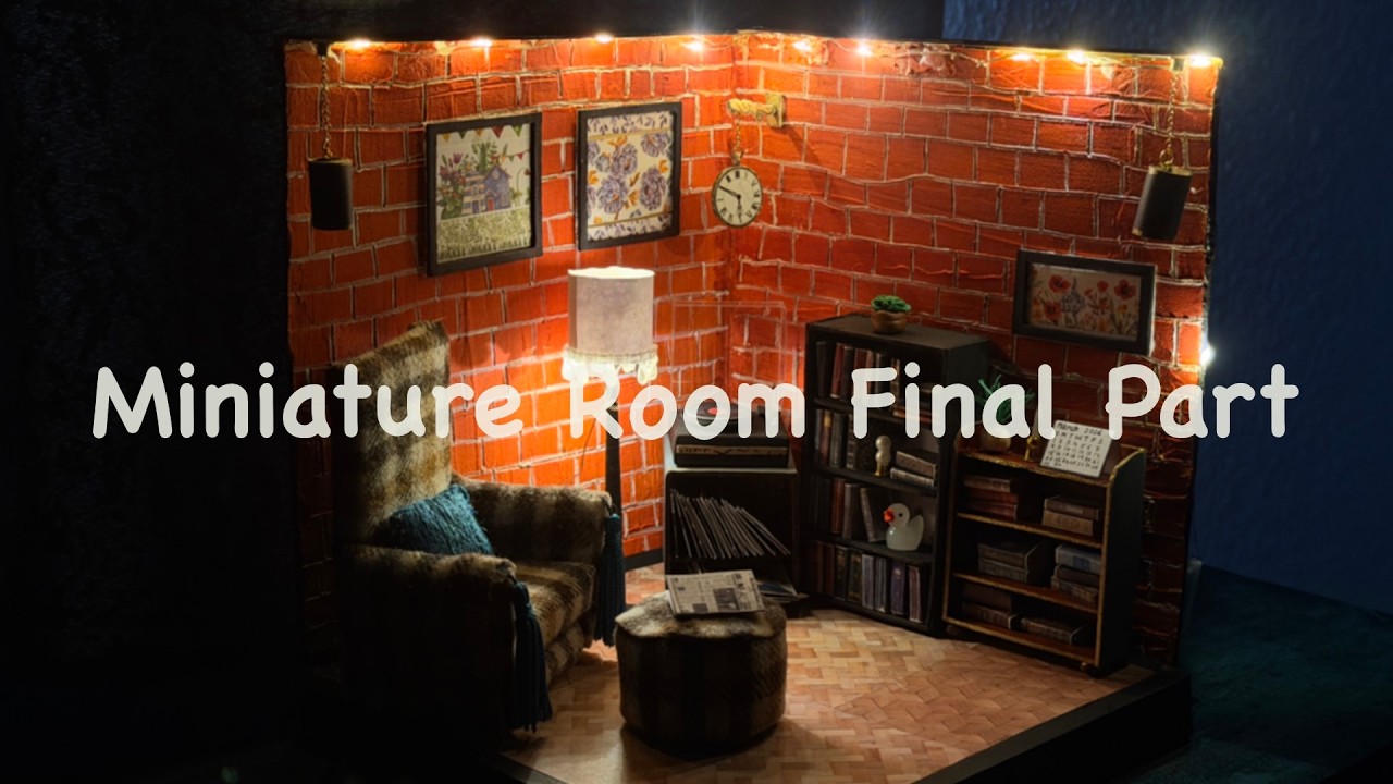 My Miniature Room Build Final Part