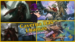 Live Na Caverna #008 - Baeloth & Raised By Giants | Nekusar | Mizzix, Replica Rider | Phylath