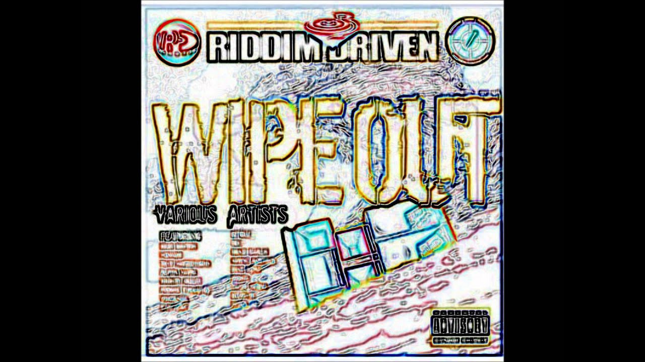 Wipe Out Riddim Mix