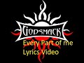 Godsmack - Every Part of me Lyrics video