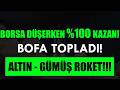 BORSA DÜŞERKEN NASIL PARA KAZANILIR? KANITLARIYLA ANALİZ! BIST100 SATILMALI MI? GÜMÜŞ ALTIN NE OLCAK