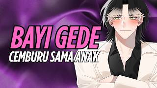 [ASMR RP] BAYI GEDE CEMBURU SAMA ANAK DI KANDUNGANMU?!