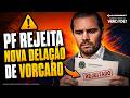 PF REJEITA nova PROPOSTA de VORCARO
