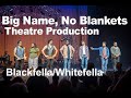 Capture de la vidéo Big Name, No Blankets - Theatre Production - “Blackfella/Whitefella"