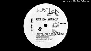 Daryl Hall & John Oates~I Can't Go For That (No Can Do) [Extended 12' Mix]