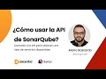 ¿Cómo usar la API de #SonarQube? - Llamada a la API para obtener el listado de servicios disponibles