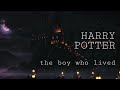 harry potter • the boy who lived