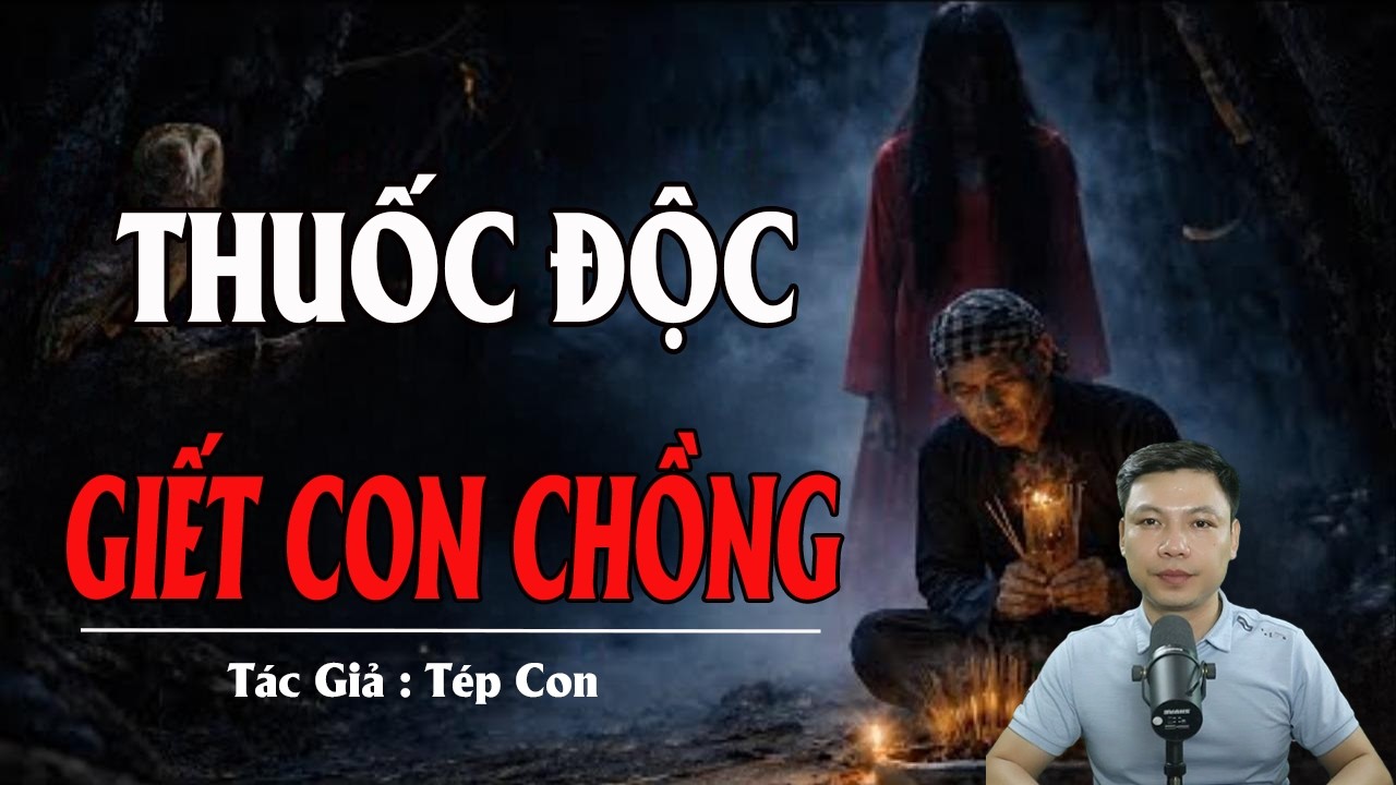 THUỐC ĐỘC GIẾT CON CHỒNG | Truyện Ma Kinh Dị - Tuyển Tập Truyện Ma Đình Soạn Hay 2026