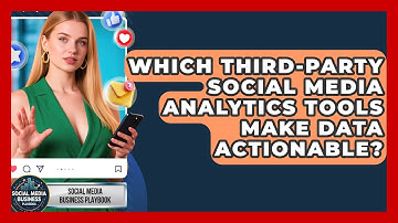 Which Third-party Social Media Analytics Tools Make Data Actionable?