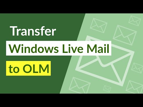 Transfer Windows Live Mail to OLM for Mac Outlook 2019, 2016, 2011 Editions