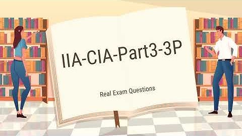 IIA-CIA-Part3-3P CIA Exam Part Three Real Exam Questions