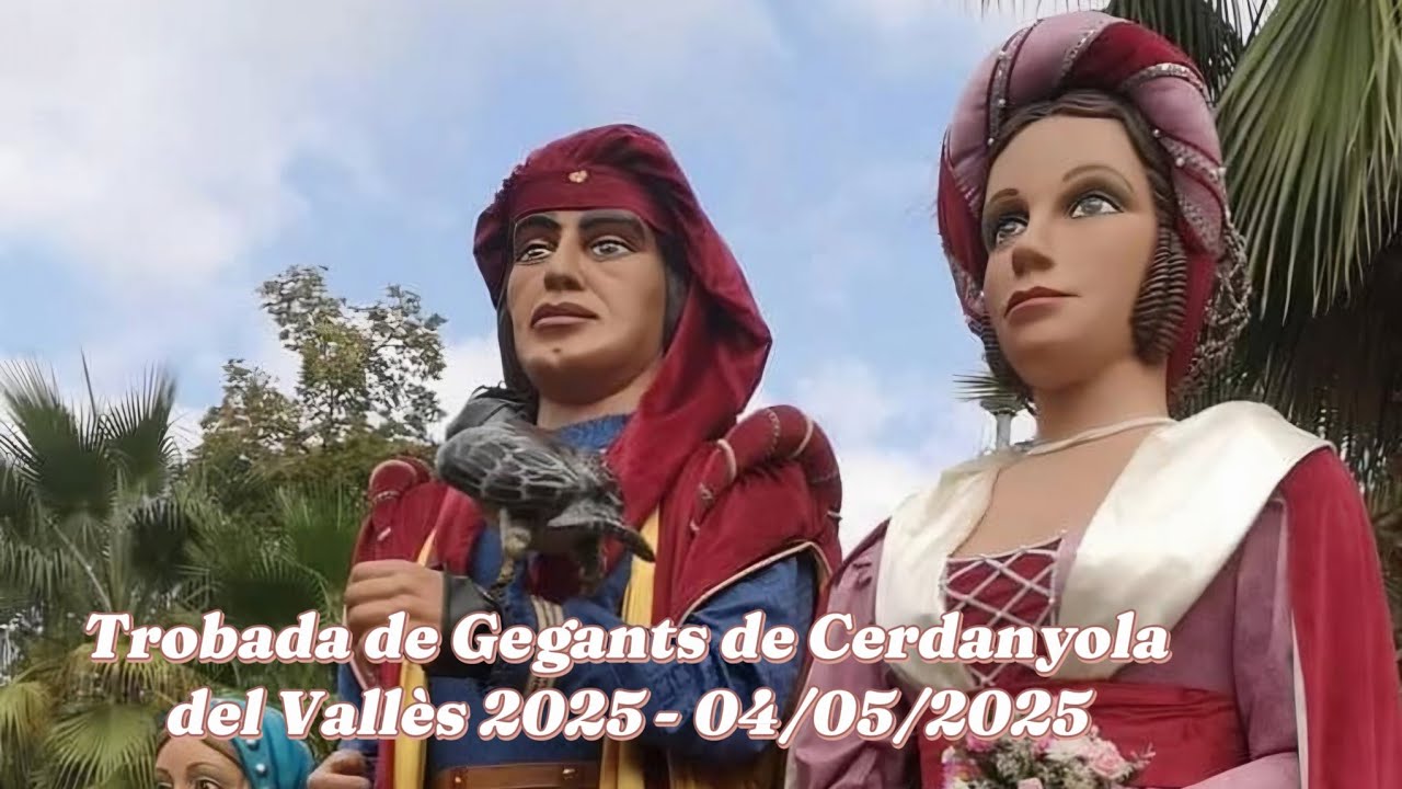 Trobada de Gegants de Cerdanyola del Vallès 2025 - 04/05/2025
