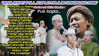 KUMPULAN SHOLAWAT GANDRUNG NABI FULL KOPLO🔥SHOLAWAT BIKIN CANDU YANG BANYAK DI CARI💕