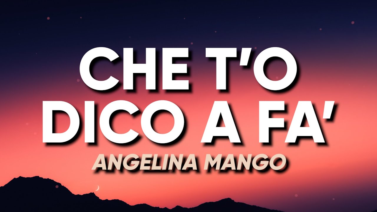 Angelina Mango - CHE T'O DICO A FA' (Testo/Lyrics) Chords - Chordify