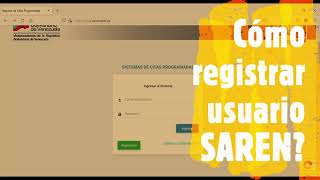 saren: Cómo hacer Registro de Usuario SAREN?