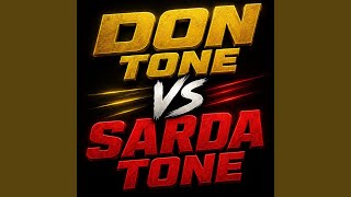 DON TONE VS SARDA TONE