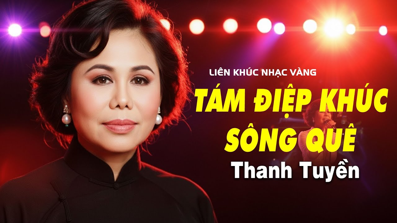 Tám Điệp Khúc, Sông Quê | THANH TUYỀN